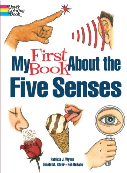 My First Book About the Five Senses (Dover Children's Science Books) by Patricia J. Wynne
