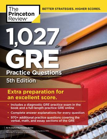 1,027 GRE Practice Questions, 5th Edition by Princeton Review