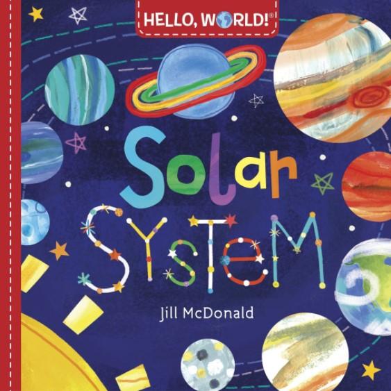 Hello, World! Solar System by Jill Mcdonald