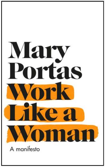 Work Like A Woman: A Manifesto For Change by Mary Portas