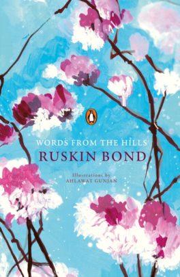 Words from the Hills by Ruskin Bond