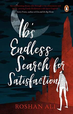 Ib's Endless Search for Satisfaction by Roshan Ali