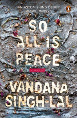 So All Is Peace by Vandana Singh-Lal