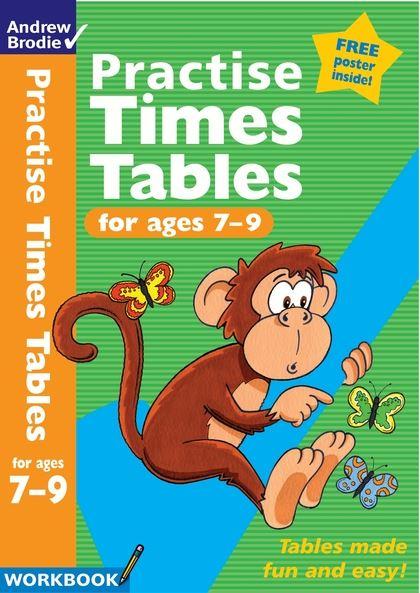 Practise Times Tables for Ages 7-9 (Workbook) by Andrew Brodie