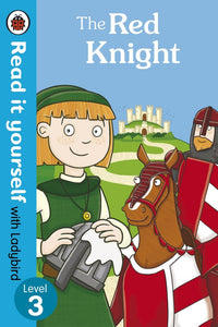 The Red Knight - Read It Yourself with Ladybird Level 3 by Ladybird