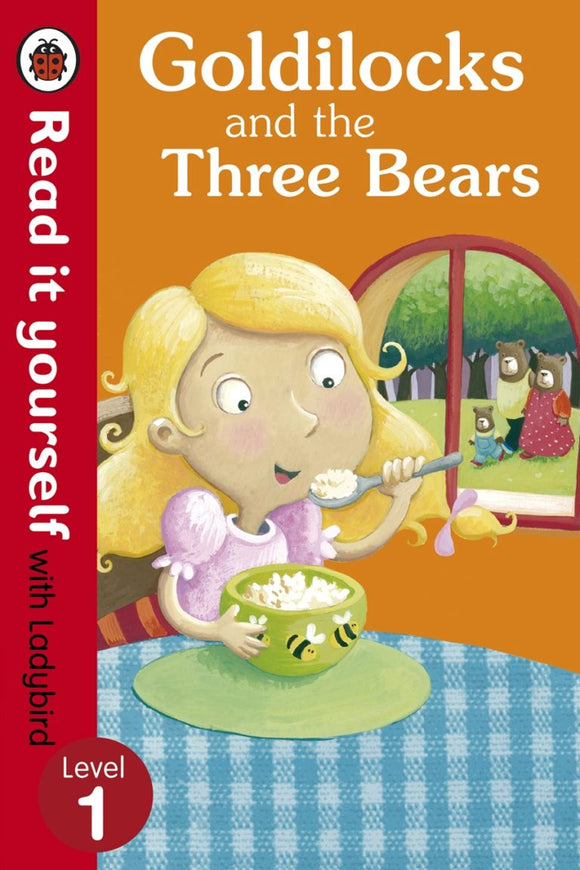 Goldilocks and the Three Bears - Read It Yourself with Ladybird Level 1 by Ladybird