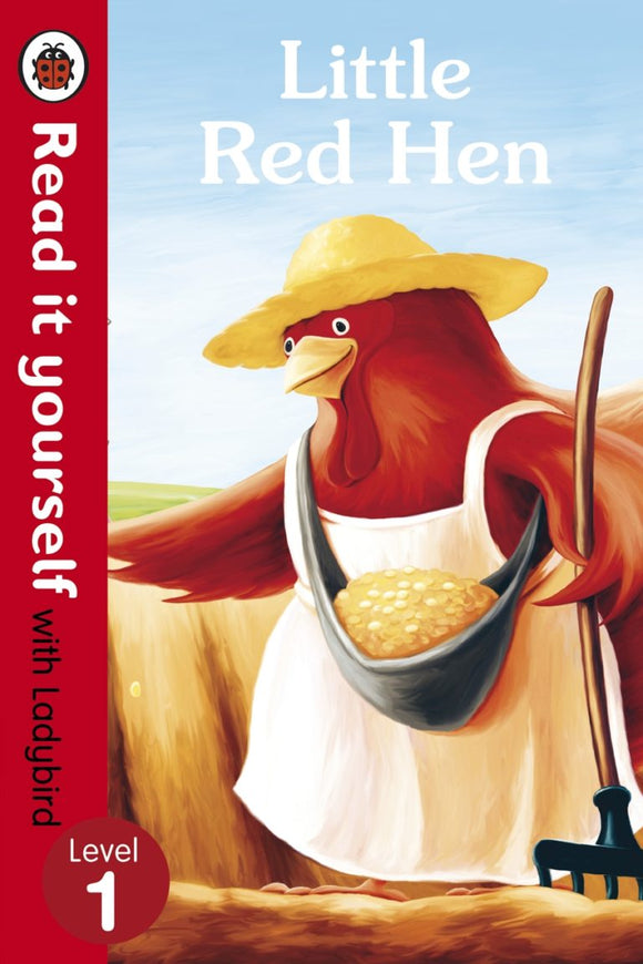 Little Red Hen - Read It Yourself with Ladybird Level 1 by Ladybird