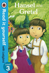 Read It Yourself: Hansel and Gretel - Level 3 by Ladybird