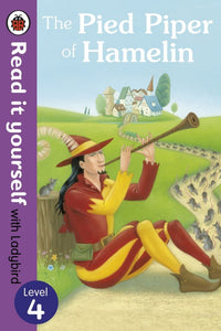 Read It Yourself : The Pied Piper of Hamelin  - Level 4 by Ladybird