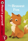 Bravest Fox - Read It Yourself with Ladybird Level 1 by Ladybird