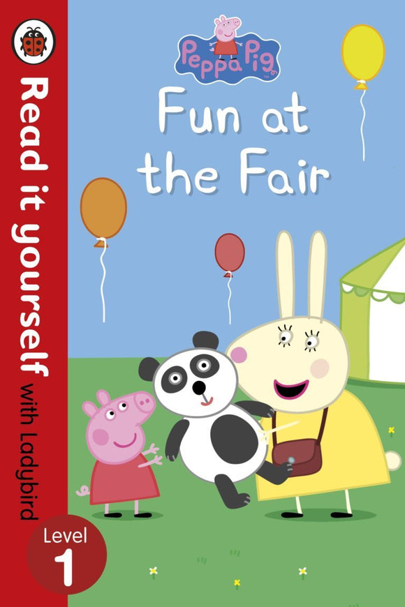 Read it Yourself: Peppa Pig: Fun at the Fair - Level 1 by Ladybird