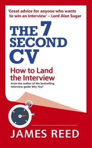 The 7 Second CV by James Reed
