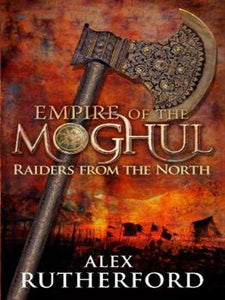 Empire Of The Moghul: Raiders From The North