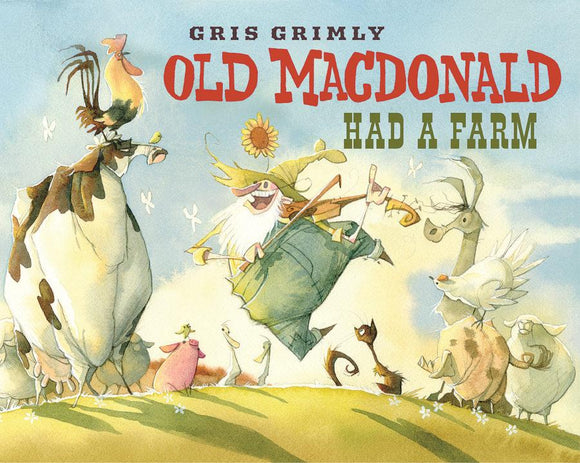 Old MacDonald Had a Farm by Gris Grimly