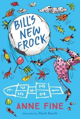 Bills New Frock (Egmont Modern Classics) by Anne Fine