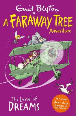 The Land of Dreams: A Faraway Tree Adventure (Blyton Young Readers) by Enid Blyton