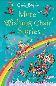 More Wishing-Chair Stories (The Wishing-Chair Series) by Enid Blyton