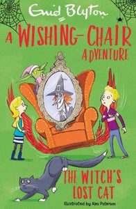 The Witch's Lost Cat: A Wishing-Chair Adventure (Blyton Young Readers) by Enid Blyton