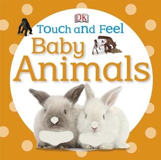 Touch & Feel : Baby Animals by DK