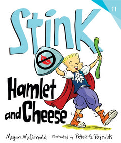 Stink: Hamlet and Cheese (Stink 11) by Megan McDonald