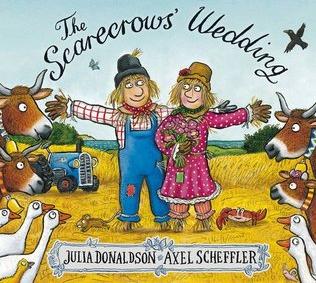 The Scarecrows' Wedding by Julia Donaldson