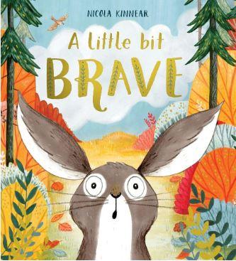 A Little Bit Brave by Nicola Kinnear
