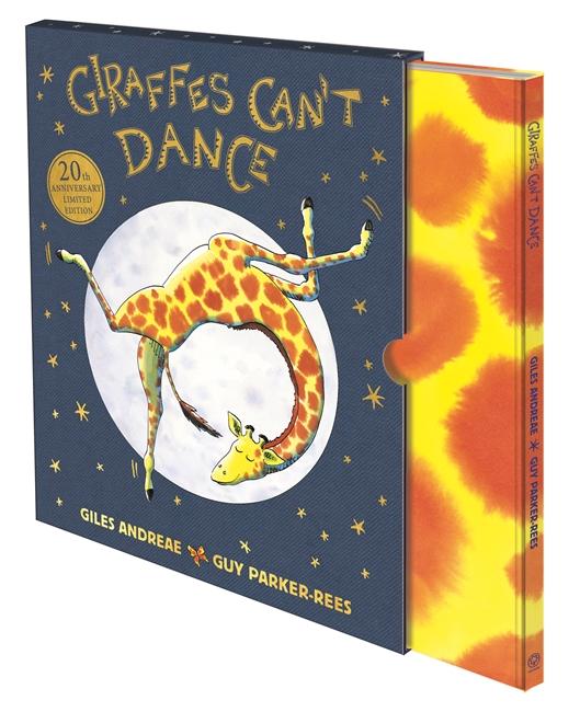 Giraffes Can't Dance (20th Anniversary Limited Edition) by Giles Andreae