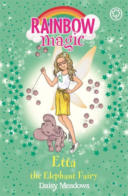 Rainbow Magic: Etta The Elephant Fairy (The Endangered Animals Fairies, Book 1) by Daisy Meadows