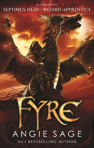 Fyre: Septimus Heap book 7 by Angie Sage