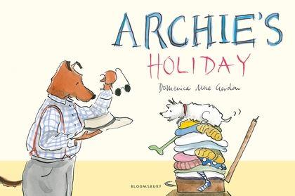 Archie's Holiday by Domenica More Gordon