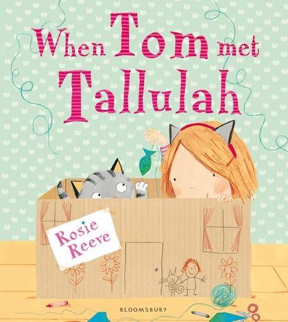 When Tom Met Tallulah by Rosie Reeve