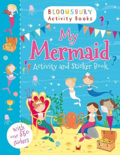 My Mermaid Activity and Sticker Book by Bloomsbury