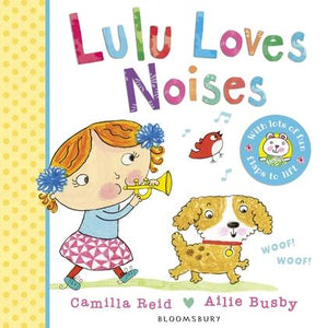 Lulu Loves Noises by Camilla Reid