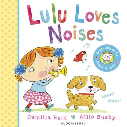 Lulu Loves Noises by Camilla Reid