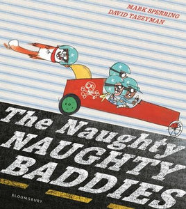 The Naughty Naughty Baddies by Mark Sperring