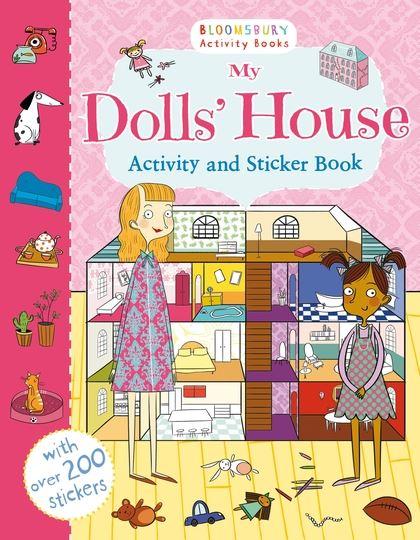 My Dolls' House Activity and Sticker Book by Bloomsbury