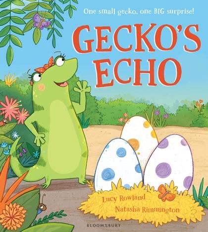 Gecko's Echo by Lucy Rowland