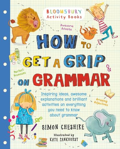 How to Get a Grip on Grammar by Simon Cheshire
