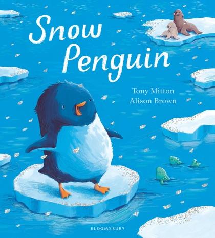 Snow Penguin by Tony Mitton
