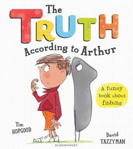 The Truth According to Arthur by Tim Hopgood