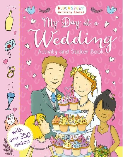 My Day at a Wedding Activity and Sticker Book by Bloomsbury