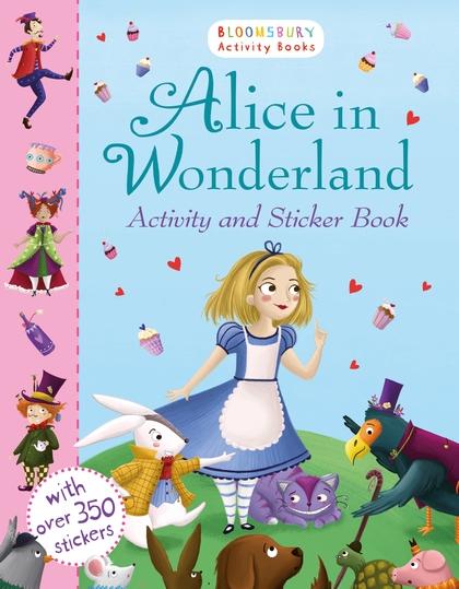 Alice in Wonderland Activity and Sticker Book by Bloomsbury