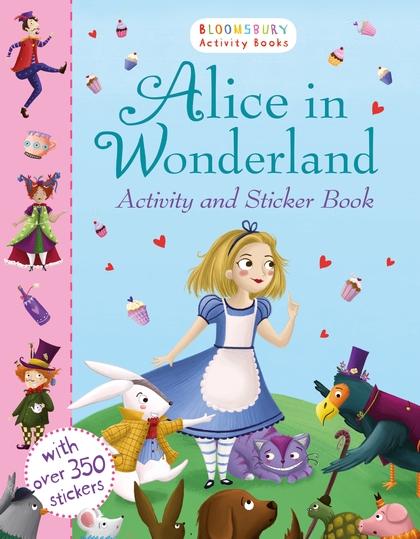 Alice in Wonderland Activity and Sticker Book by Bloomsbury