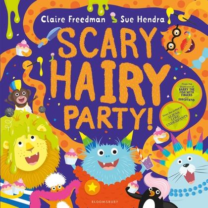 Scary Hairy Party by Claire Freedman