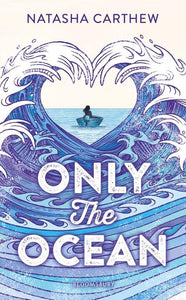 Only the Ocean by Natasha Carthew