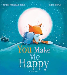 You Make Me Happy by Smriti Prasadam-Halls