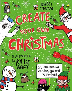Create Your Own Christmas by Isabel Thomas