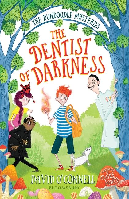The Dentist of Darkness by David O'Connell