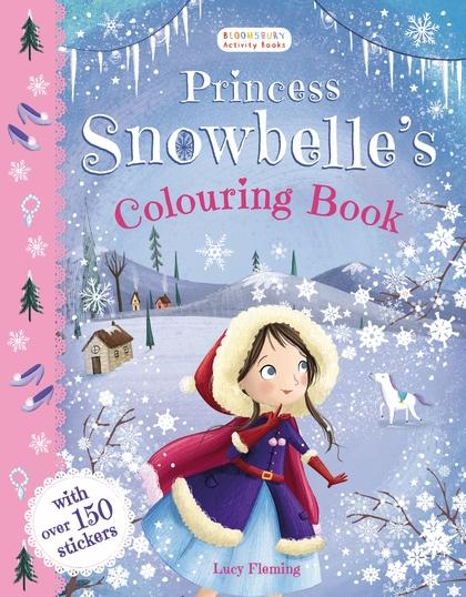 Princess Snowbelle's Colouring Book by Bloomsbury