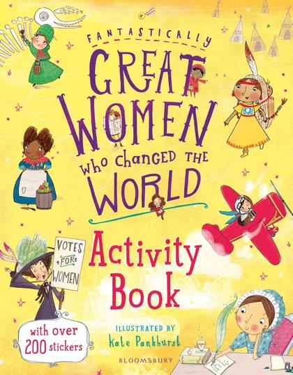 Fantastically Great Women Who Changed the World Activity Book by Kate Pankhurst